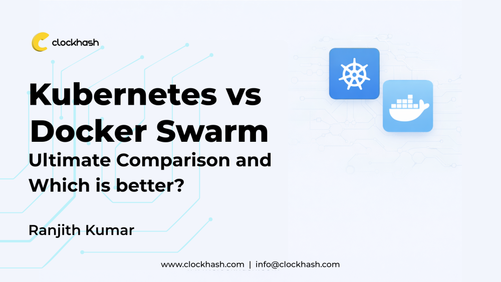 Kubernetes vs Docker Swarm: Choosing the Right Orchestration Tool for ...
